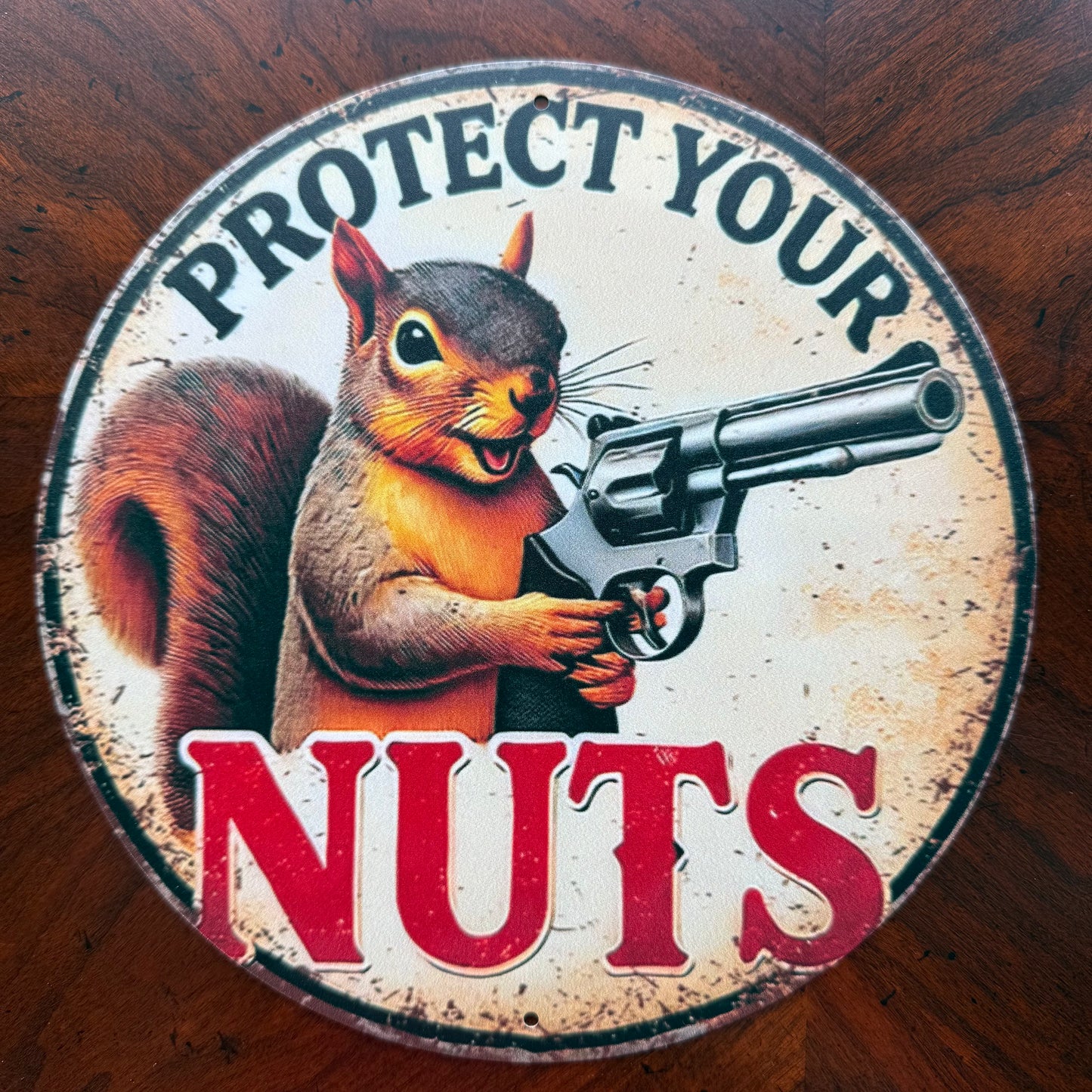 “Protect Your Nuts” Squirrel Sign-Metal 7.75”