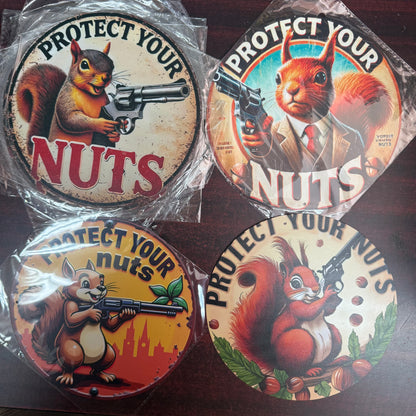 1 “Protect Your Nuts” Squirrel Sign-Metal 7.75” (Choice of 4 styles)